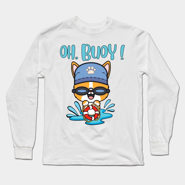 Funny Corgi Goes Swimming with a Buoy - Pun Intended Long Sleeve T-Shirt by Pet Station